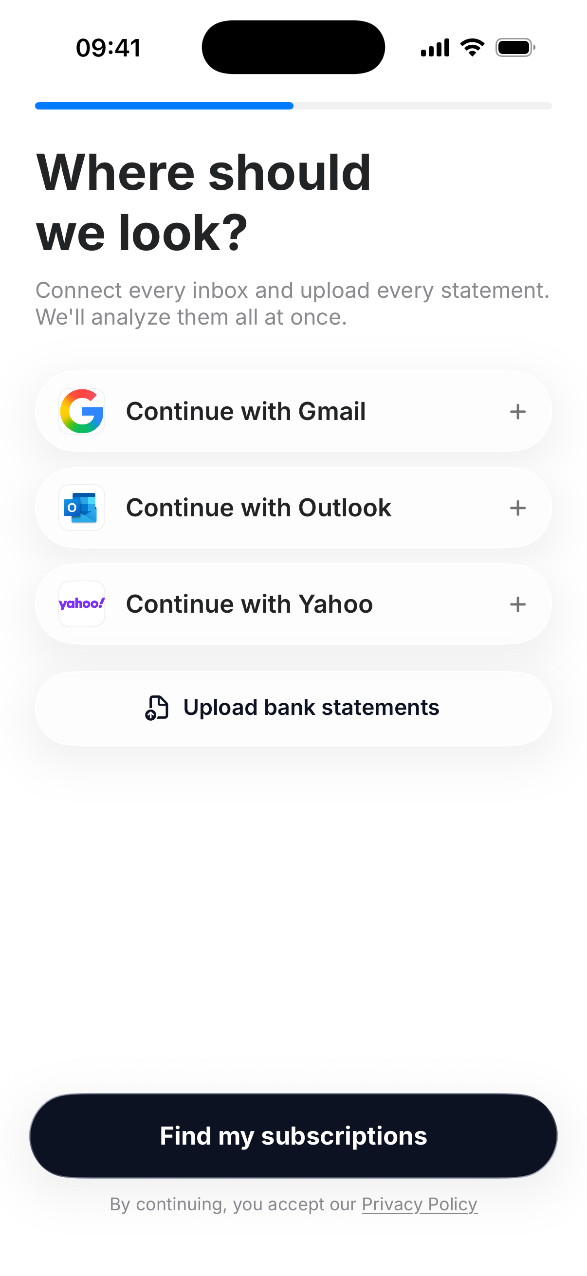 Connect Gmail or Outlook, or upload a statement.